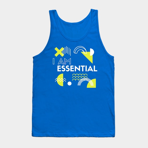 I AM ESSENTIAL Tank Top by DOGwithBLANKET